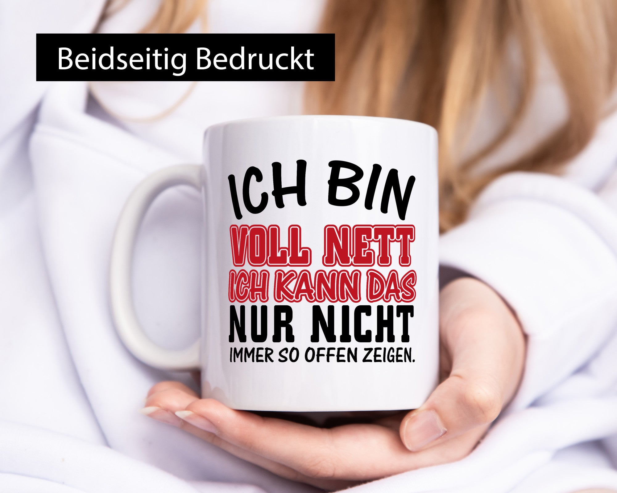Ich bin voll nett Geschenkidee Humor Tasse