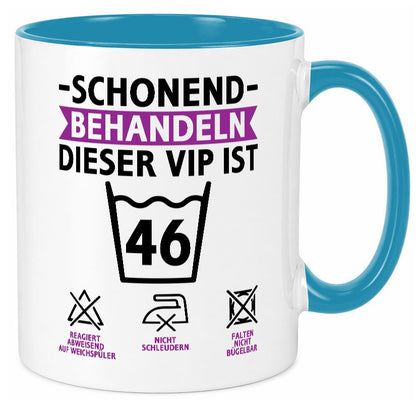 46 Geburtstag | schonend behandeln Jahre v2 Humor Geschenkidee Tasse