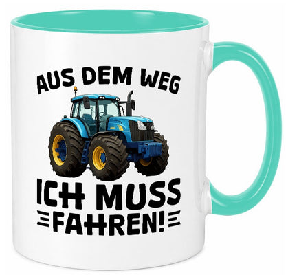 Aus dem weg ich mus fahren | Traktor Schlepper v2 Geschenkidee Humor Tasse