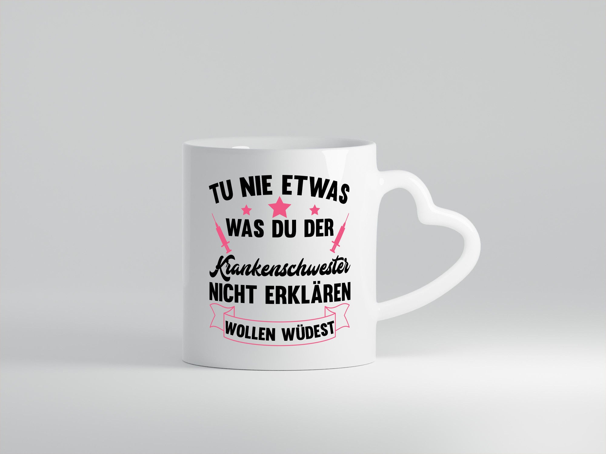 Tu nie etwas | Krankenschwester Krankenhaus Geschenkidee Humor Tasse