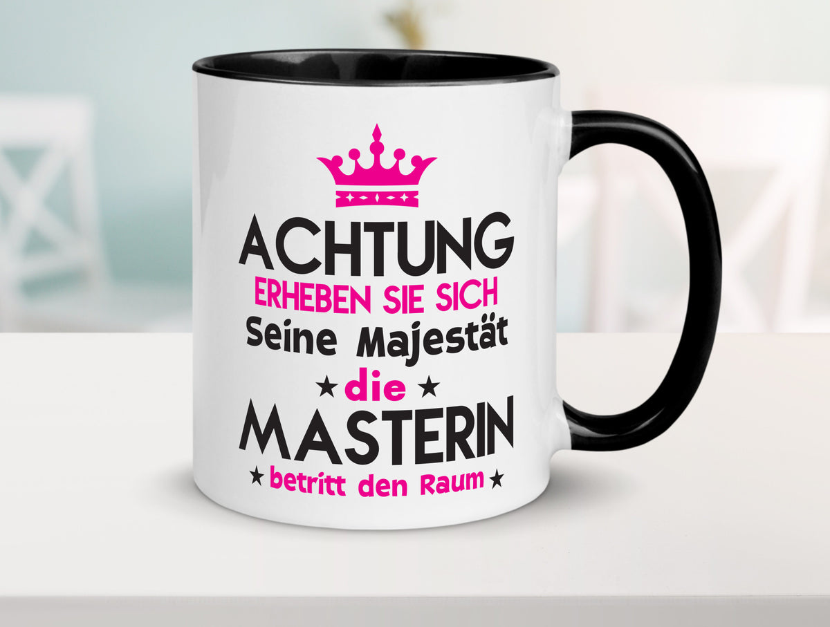 Seine Majestät Masterin | Student Uni Master Studium lustiger Spruch Geschenk Tasse
