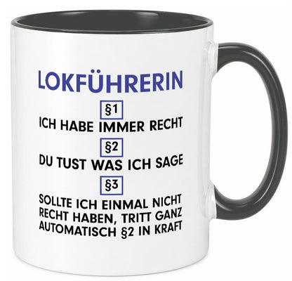 Ich habe immer Recht Lokführerin | Zug Beruf Geschenk Arbeit Kollegen Büro