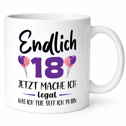 18. Geburtstag | ich darf jetzt alles Junge Mädchen Geschenkidee Humor Tasse