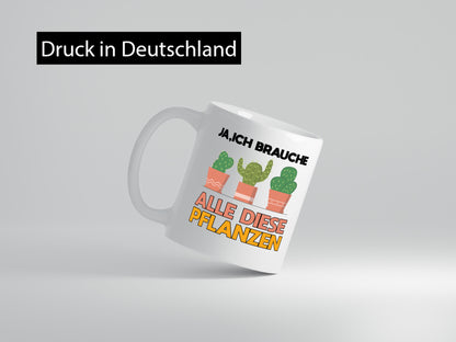 Ich brauche alle Pflanzen | Gartenarbeit Gärtnern lustig Arbeit Kollegen Büro