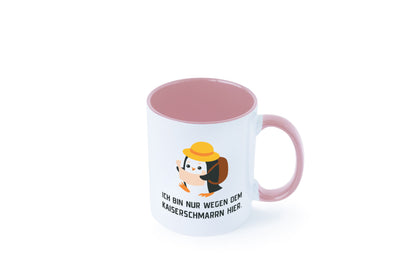 Ich bin nur wegen dem Kaiserschmarrn hier | Pinguin Geschenkidee Humor Tasse