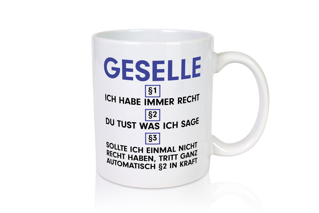 Ich habe immer Recht Geselle | Handwerker v2 lustiger Spruch Geschenk Humor