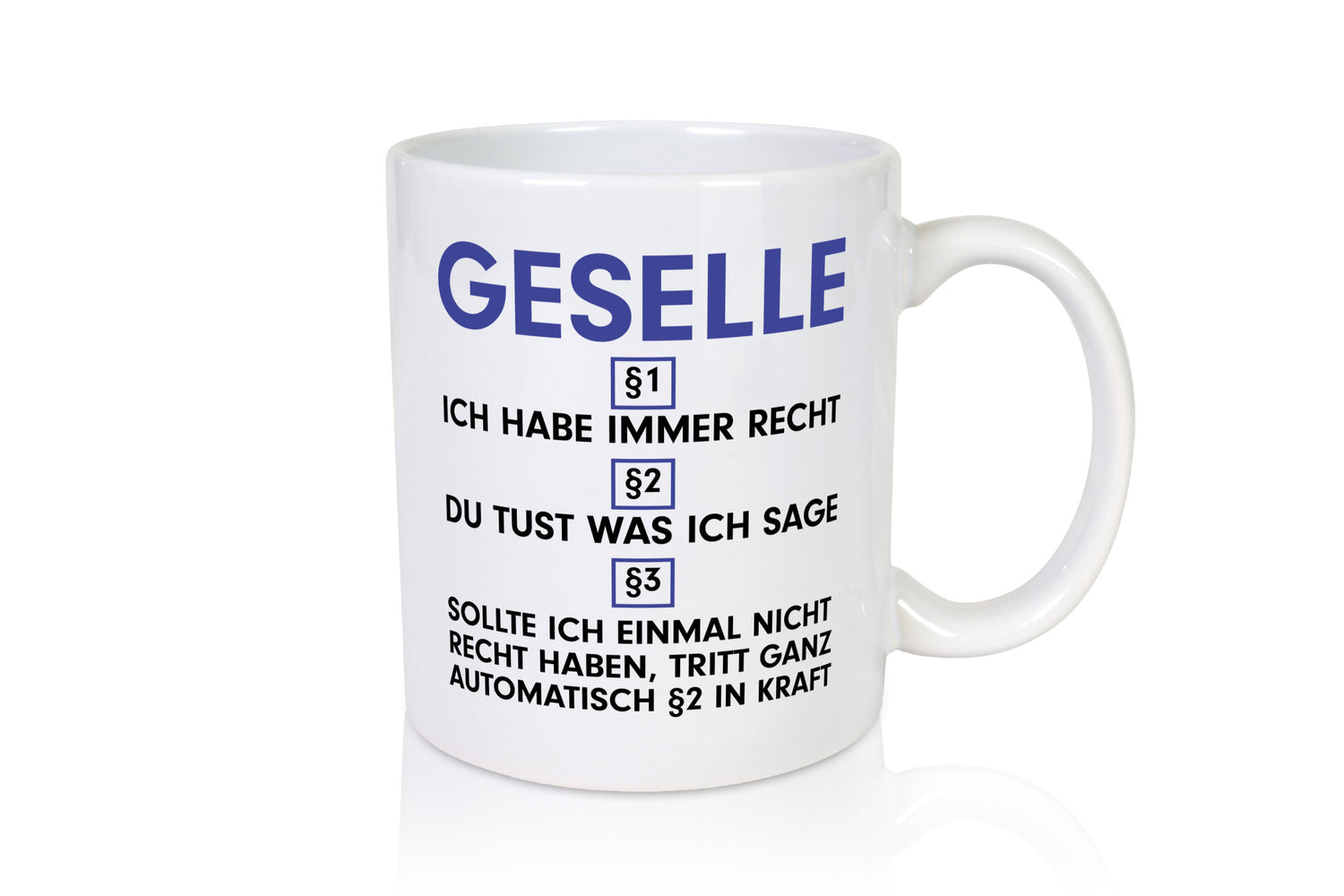 Ich habe immer Recht Geselle | Handwerker v2 lustiger Spruch Geschenk Humor
