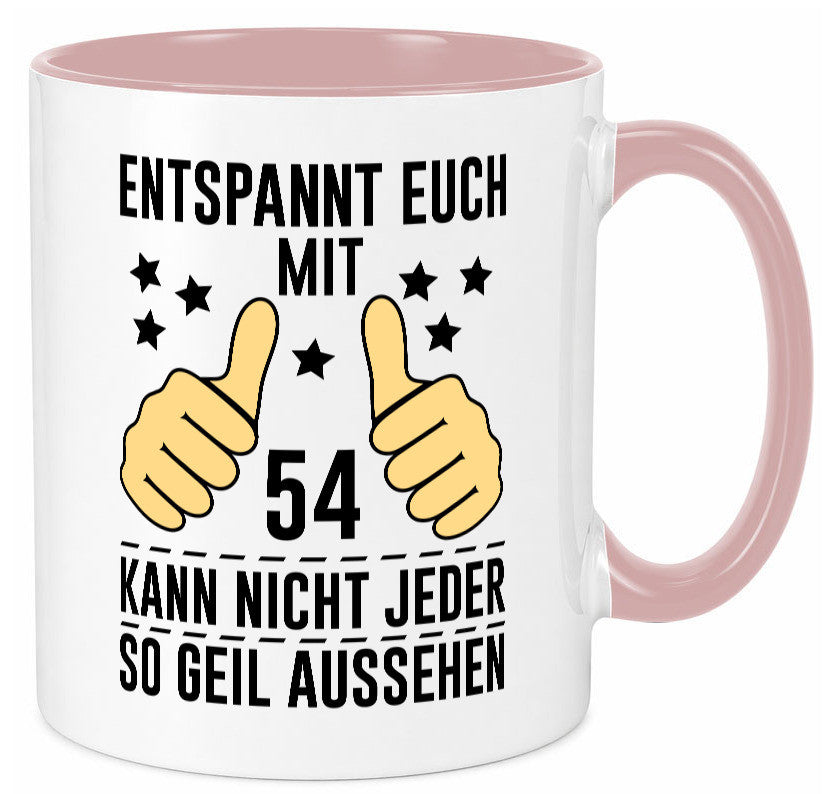 54. Geburtstag | 54 Jahre Geil aussehen Entspannt euch v2 lustig Geschenkidee