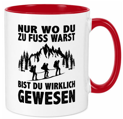Wo du zu Fuss warst, bist gewesen | Wanderer Berge lustiger Spruch Geschenk