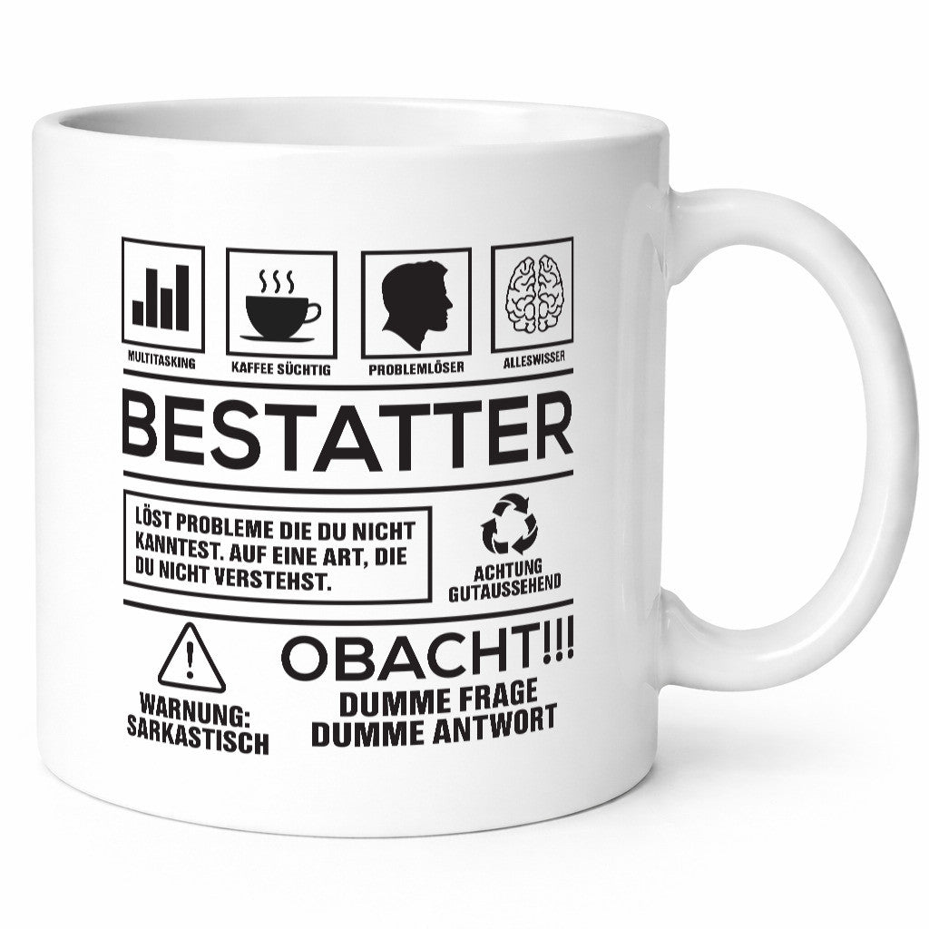 Achtung Probleme Bestatter | Bestattung Totengräber Humor Geschenkidee Tasse