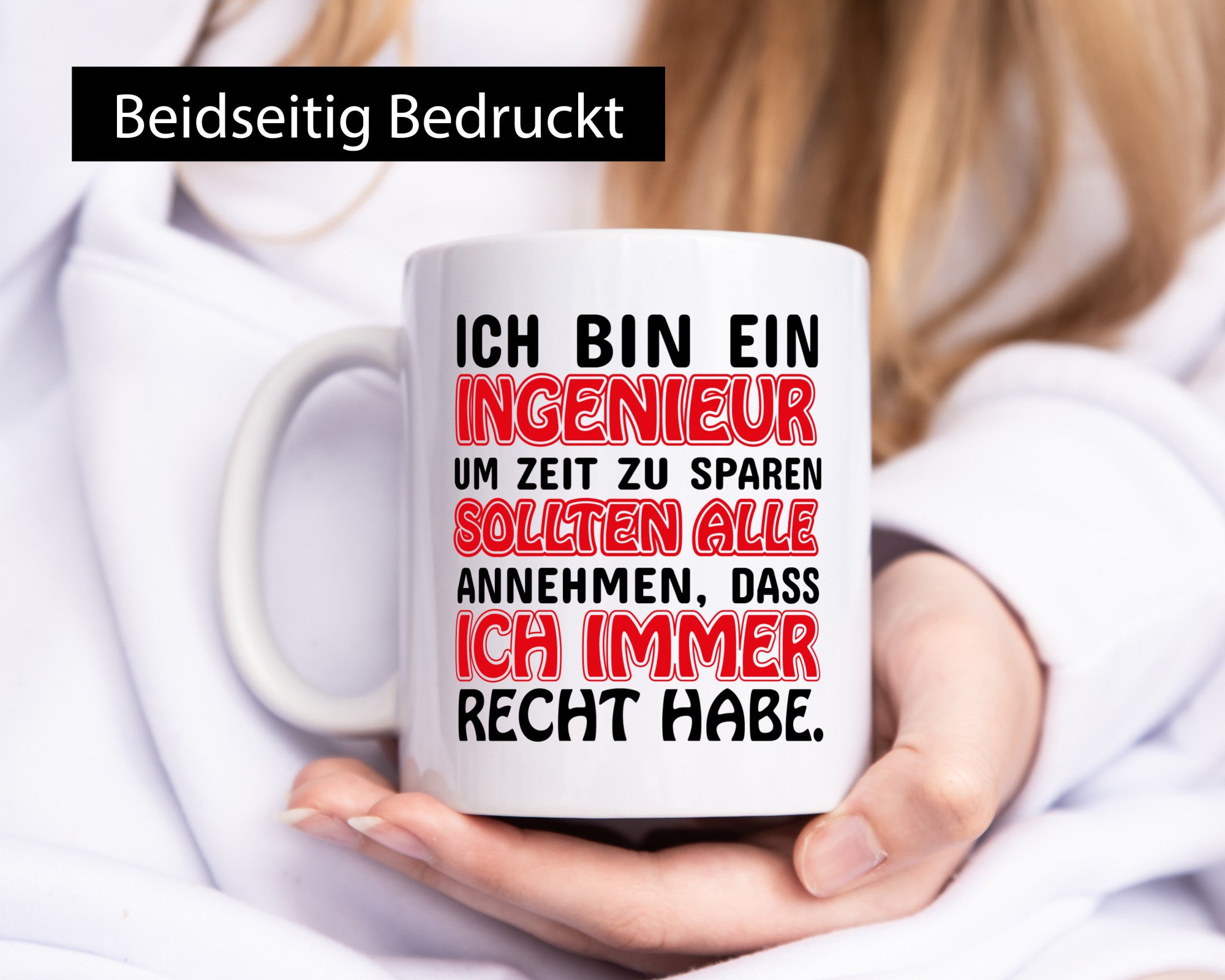 Ich bin Ingenieur Geschenkidee Humor Tasse