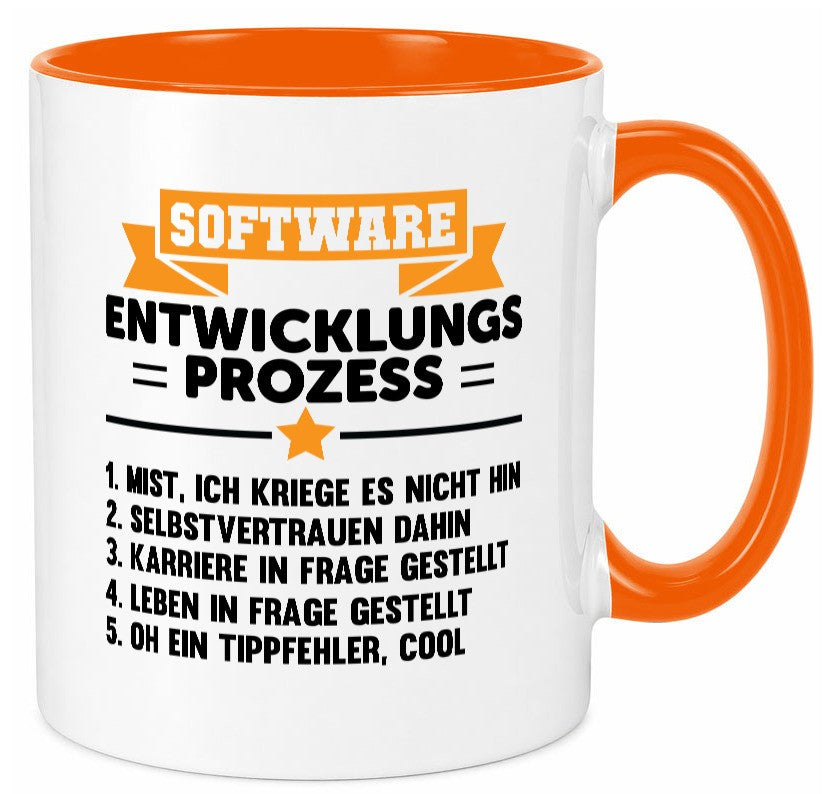Software, Entwicklung, Prozess | Humor Spaß Witz lustiger Spruch Geschenk Tasse