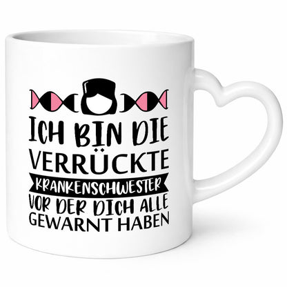 Verrückte Krankenschwester | Pflegekraft Nurse Humor Geschenkidee Tasse