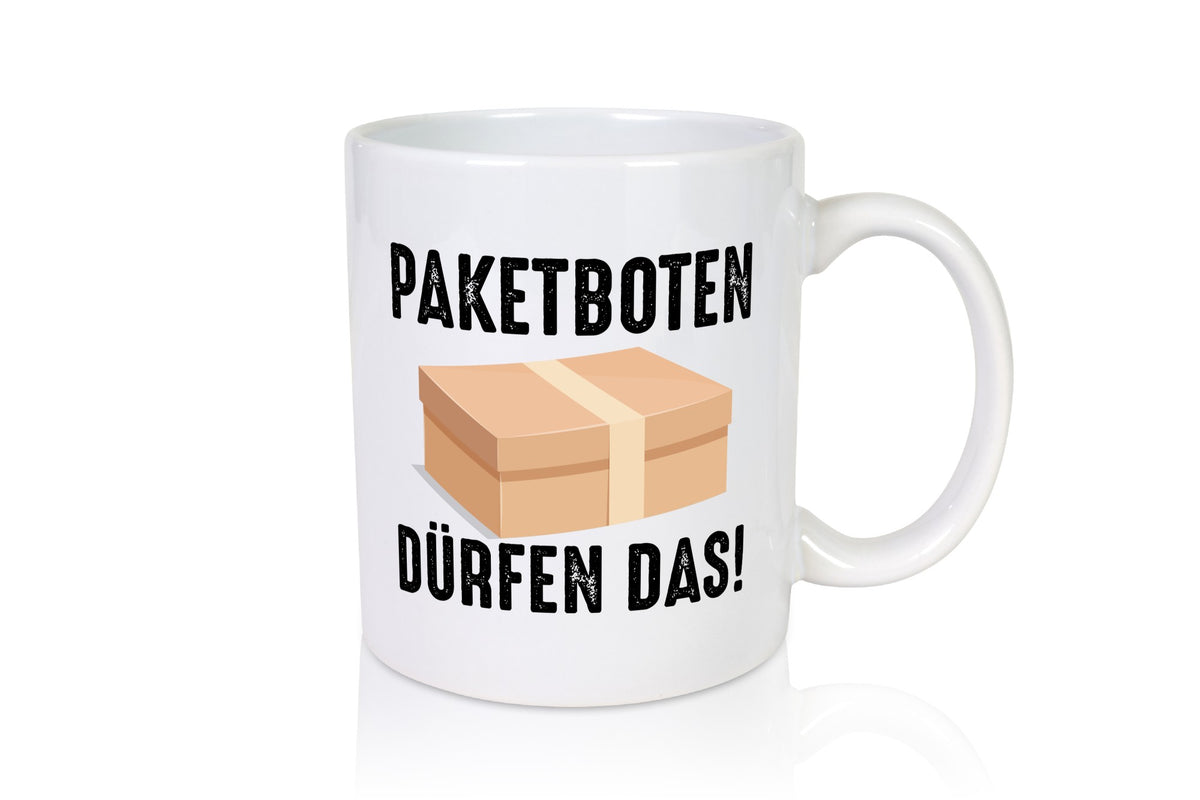 Paketboten dürfen das | Zusteller Post Paket Kurier lustiger Spruch Geschenk Tasse