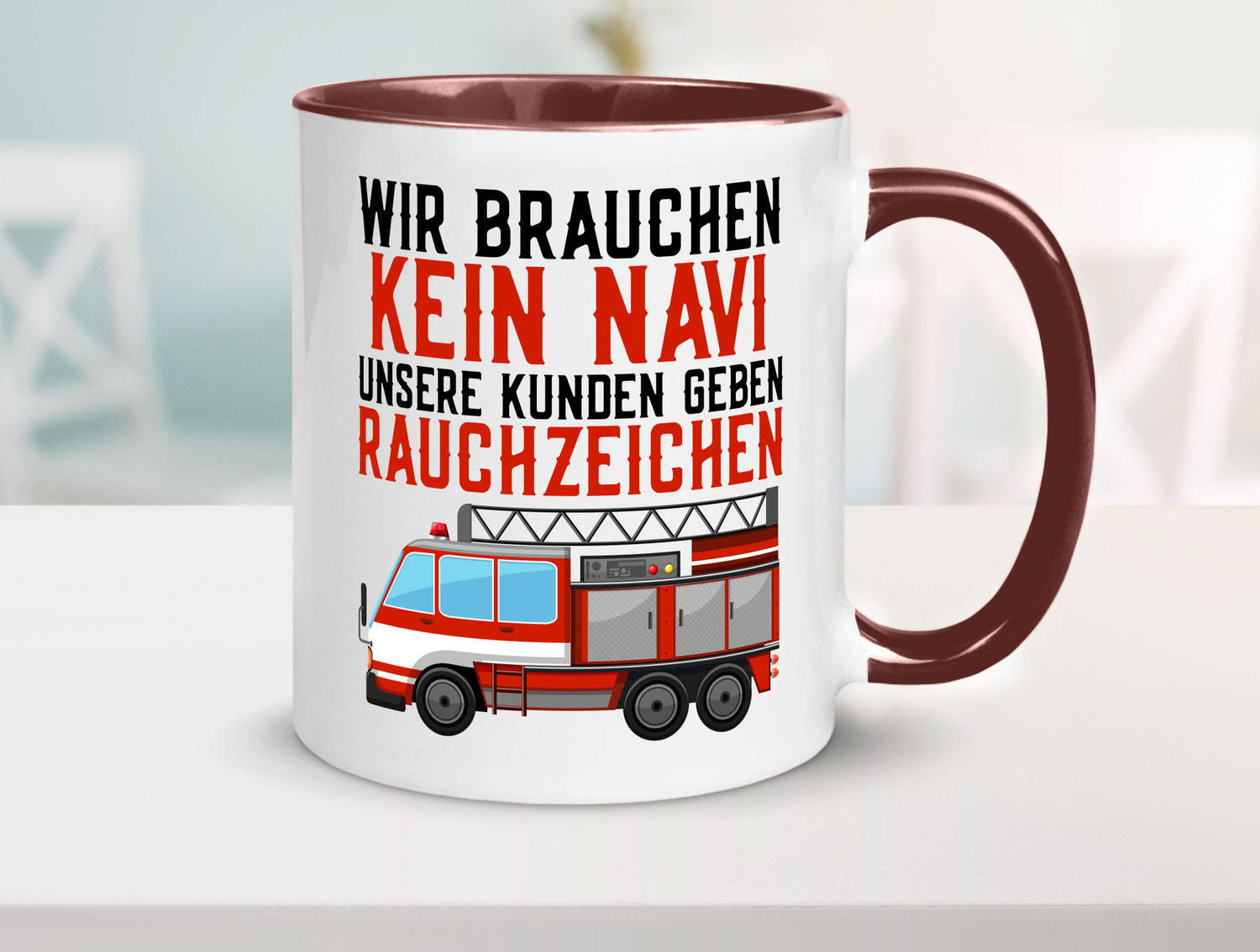 Wir brauchen kein Navi | Feuerwehr Brand Rauchzeichen Geschenkidee Humor Tasse