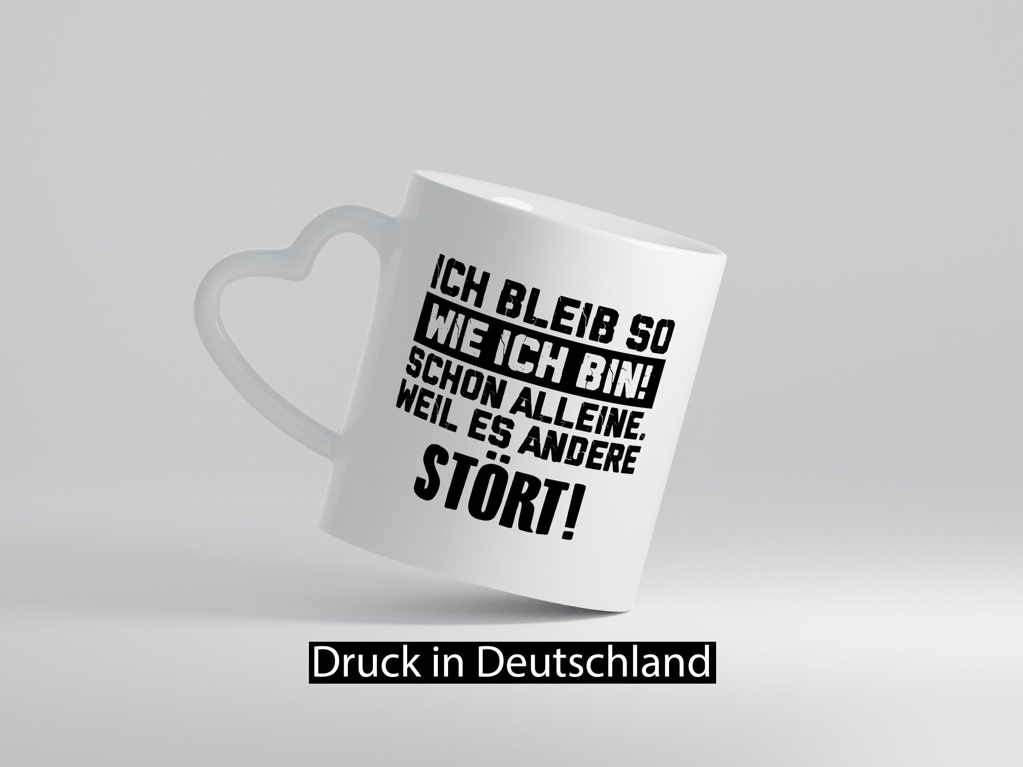 Bleibe wie ich bin, andere stören | Provokation lustig Humor Geschenkidee