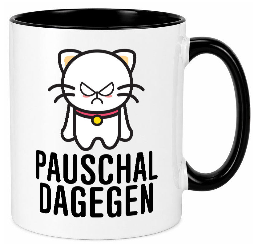 Pauschal dagegen | Katze Wut Geschenk Tierliebhaber Humor lustiger Spruch Tasse
