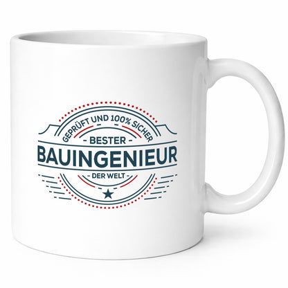 Geprüft und sicher: Bauingenieur | Ingenieur Geschenkidee Humor Tasse