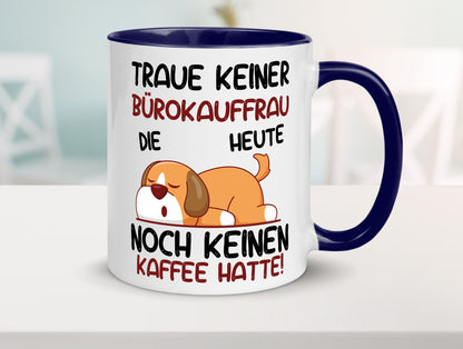 Traue keiner Bürokauffrau | Kauffrau lustig Arbeit Kollegen Büro Geschenk Tasse