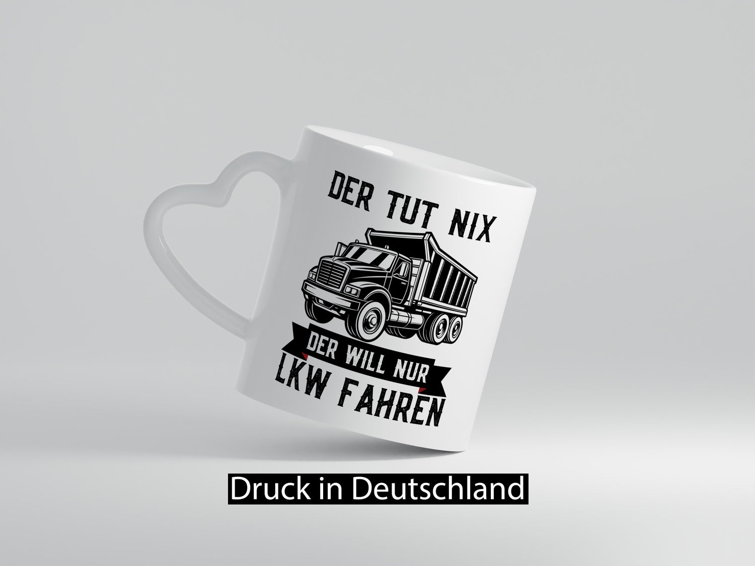 Der Tut nix will nur LKW Fahren | Trucker Humor Geschenkidee Tasse