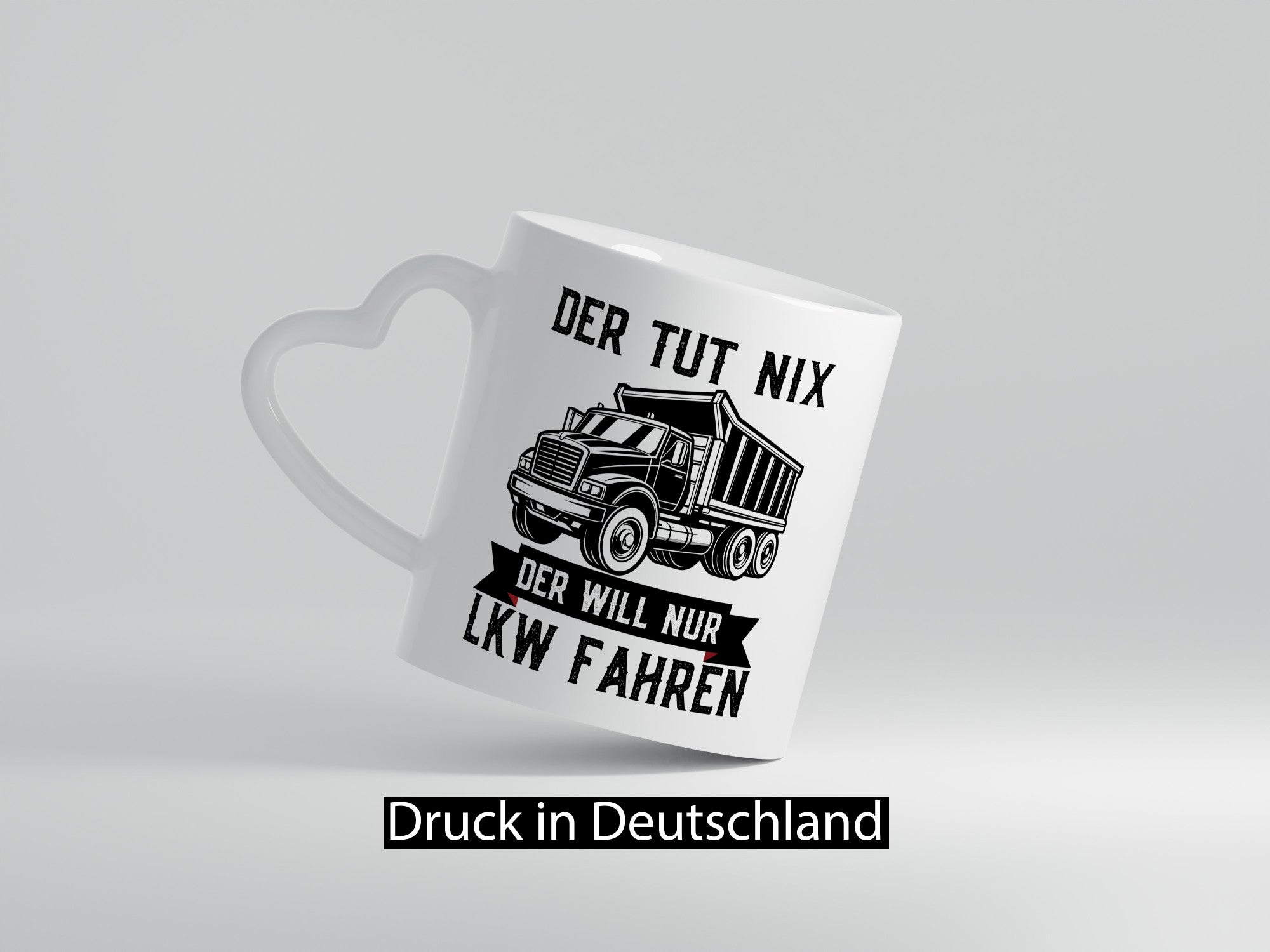 Der Tut nix will nur LKW Fahren | Trucker Humor Geschenkidee Tasse