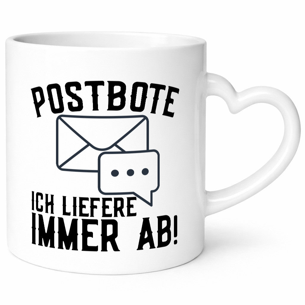 Ich liefere immer ab | Postbote Brief Zusteller Kurier Geschenk Humor