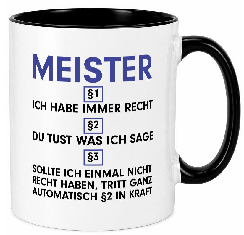 Ich habe immer Recht Meister | Meisterbrief v2 Geschenk Humor Geschenkidee