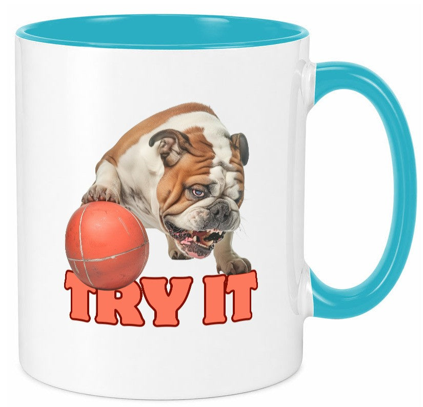 Try It | Versuch es Bulldogge mit Ball lustig Humor Geschenkidee Geschenk Tasse