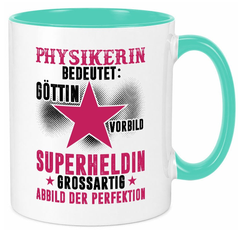 Bedeutung von Physikerin | Physik lustiger Spruch Geschenk Humor Geschenkidee Tasse