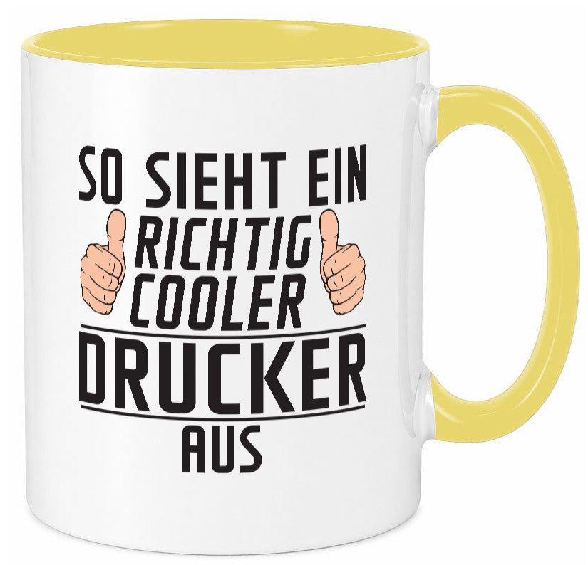 Richtig Cooler Drucker | Druckerei Print Medien Geschenk Humor Geschenkidee Tasse