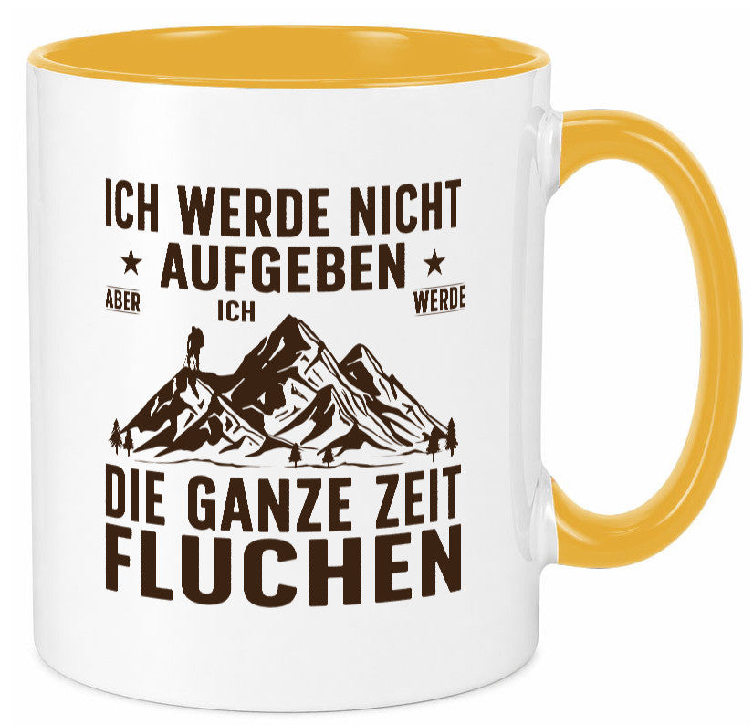 Nicht aufgeben, fluchen | Berge Wanderer v2 Humor Geschenkidee Tasse