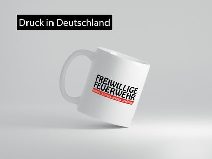 Freiwillige Feuerwehr | Retten Löschen Bergen Schützen Geschenkidee Humor Tasse