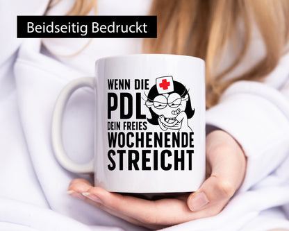 PDL streicht Wochenende | Krankenschwester lustig Humor Geschenkidee Geschenk