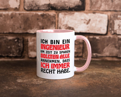 Ich bin Ingenieur Geschenkidee Humor Tasse