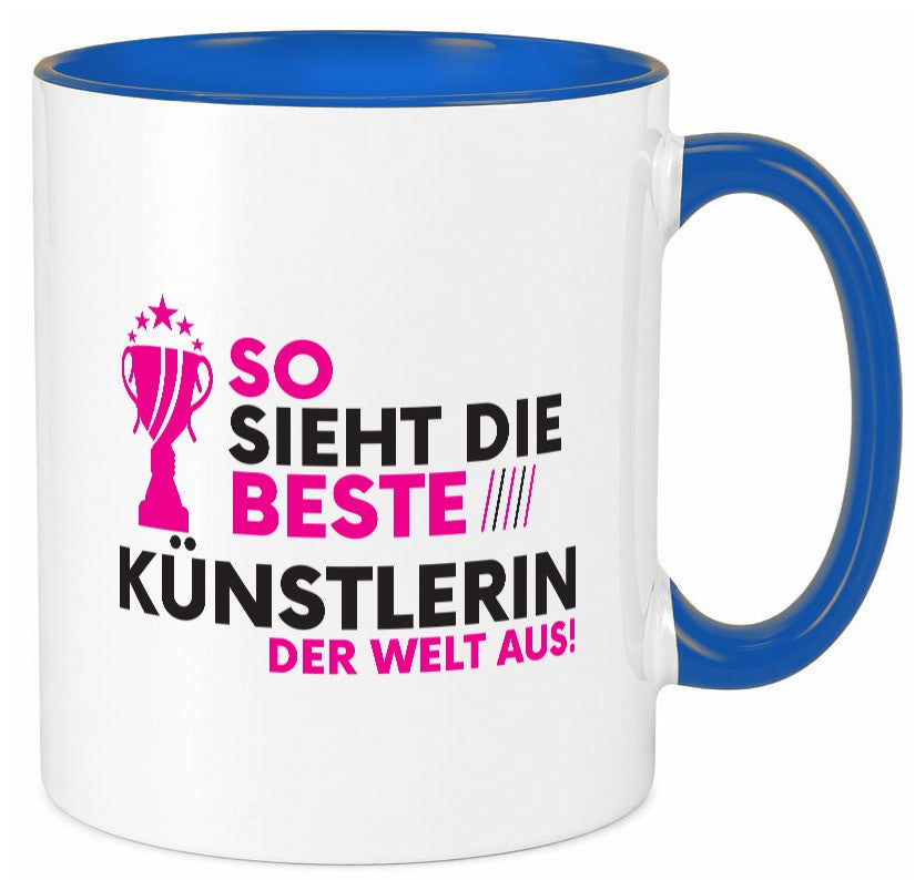 Die Weltbeste Künstlerin | lustig Kunst Humor Geschenkidee Geschenk Tasse