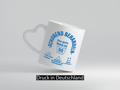 Schonend behandeln | 50 Geburtstag Humor Geschenkidee Tasse