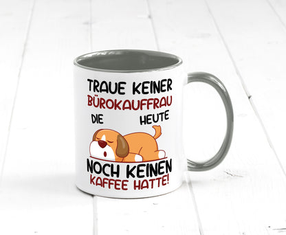 Traue keiner Bürokauffrau | Kauffrau lustig Arbeit Kollegen Büro Geschenk Tasse