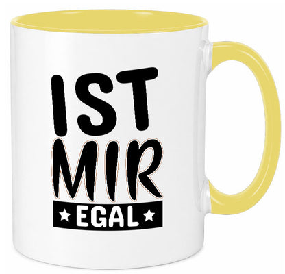 Ist mir egal Geschenkidee Humor Tasse