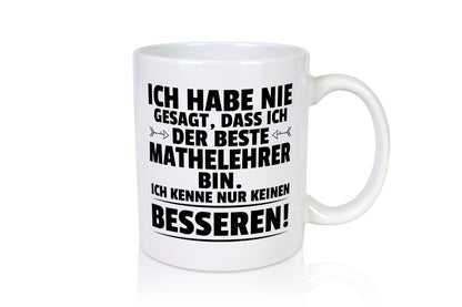 Der Beste Mathelehrer | Lehrer Mathe Humor Geschenkidee Tasse
