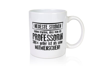 Neuste Studien: Professorin | Uni Beruf Universität lustiger Spruch Geschenk