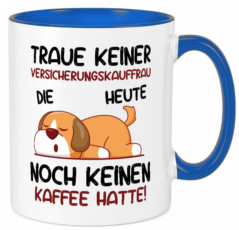 Traue keiner Versicherungskauffrau | Kauffrau Geschenk Humor Geschenkidee
