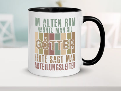 Heute sagt man: Abteilungsleiter| Führungskraft Geschenkidee Humor Tasse