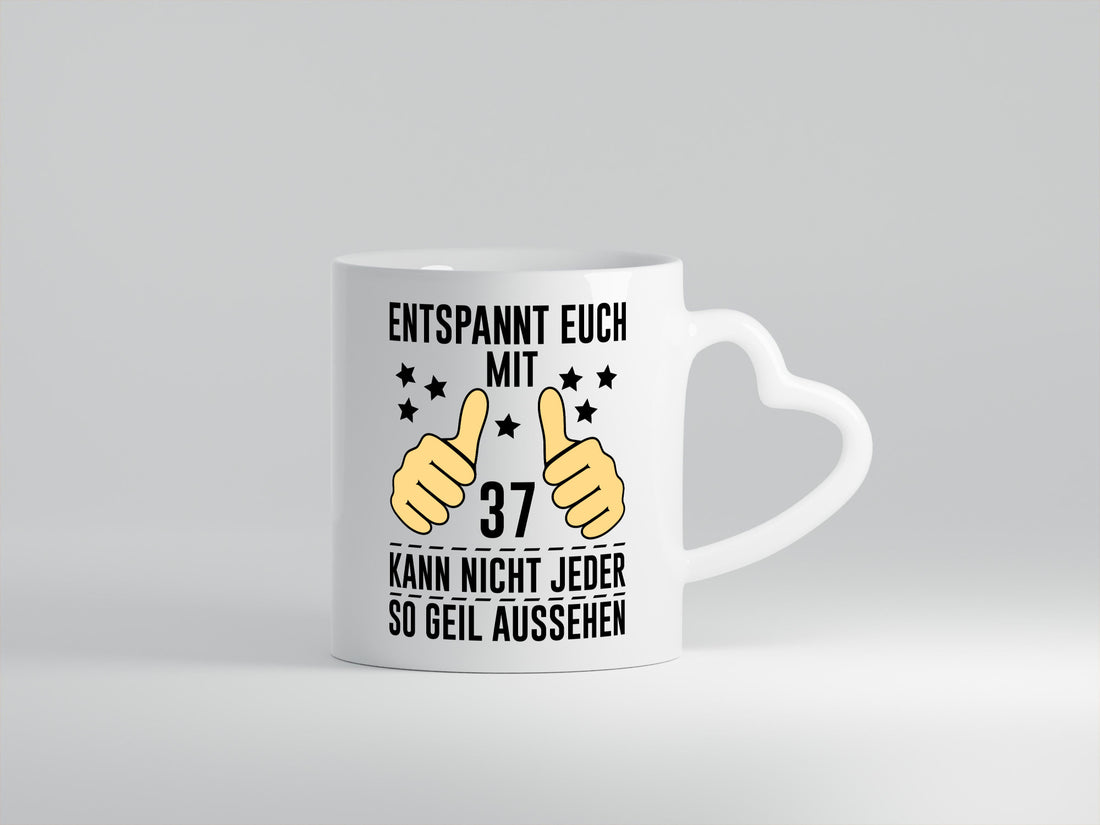 37. Geburtstag | 37 Jahre Geil aussehen Entspannt euch v2 lustiger Spruch Tasse