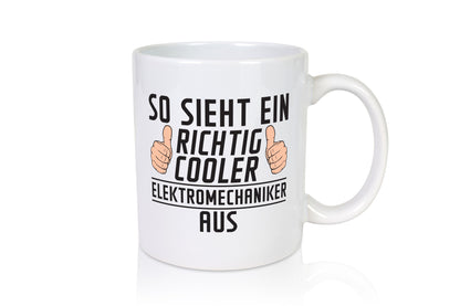 Richtig Cooler Elektromechaniker | Mechaniker Elektrik Humor Geschenkidee Tasse