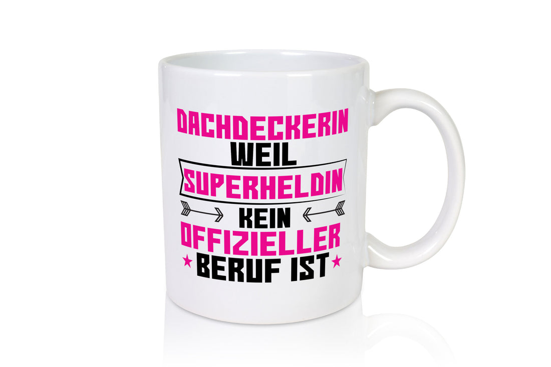 Superheldin Dachdeckerin | Dachbau Hausbau Humor Geschenkidee Tasse