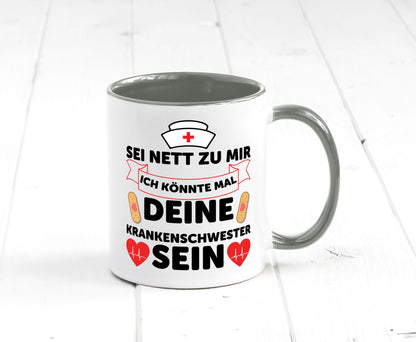 Ich könnte deine Krankenschwester sein | Pflegekraft Geschenkidee Humor Tasse
