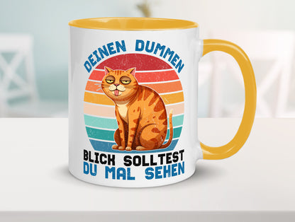 Deinen dummen Blick solltest du mal sehen | Katze Geschenkidee Tierliebhaber
