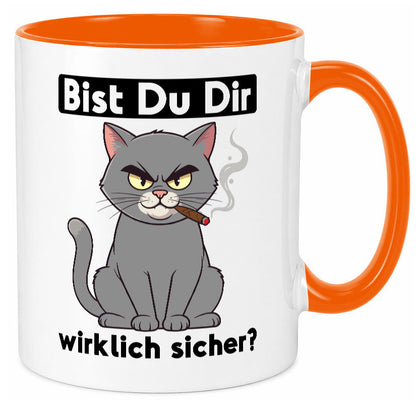 Bist du dir wirklich sicher? | Böse Katze Geschenk Tierliebhaber Humor lustiger Tasse