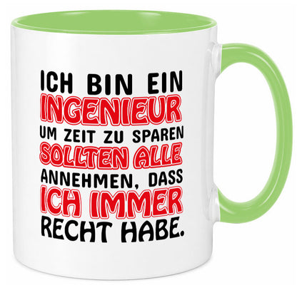 Ich bin Ingenieur Geschenkidee Humor Tasse