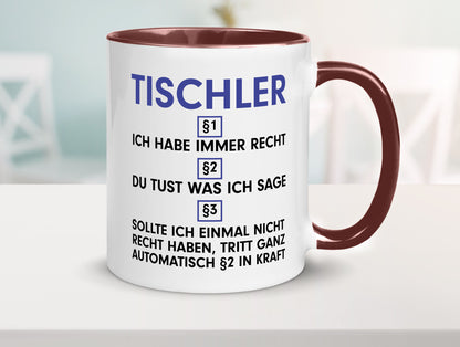 Ich habe immer Recht Tischler | Handwerk Beruf Tischlerei v2 lustiger Spruch